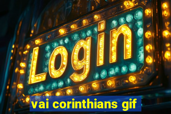 vai corinthians gif